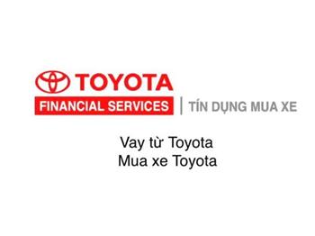 Vay từ Toyota - mua xe Toyota